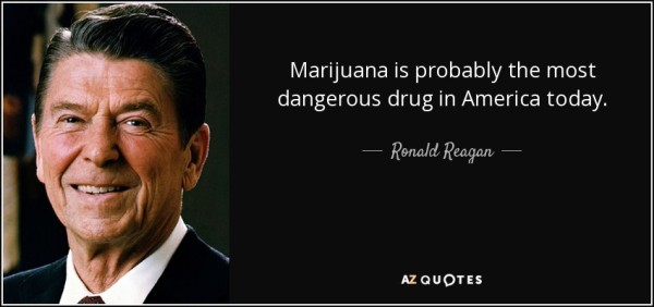 La aversion que Ronald Reagan sentía por el cannabis era bien conocida.