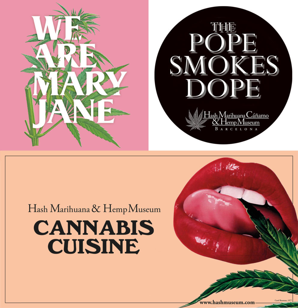 Posters for "We Are Mary Jane", "The Pope Smokes Dope" and "Cannabis Cuisine" exhibitions