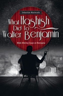 A book cover of “What Hashish Did to Walter Benjamin”